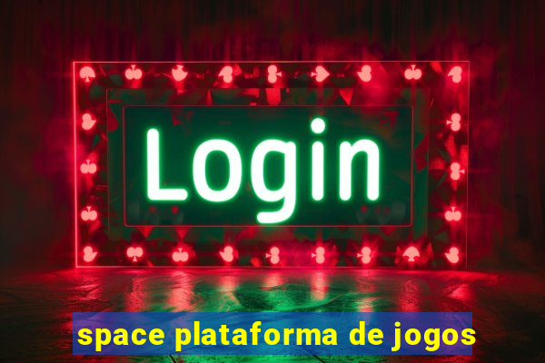 space plataforma de jogos